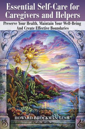Cover of the book Essential Self-Care for Caregivers and Helpers by Chrischta Ganz, Louis Hutter