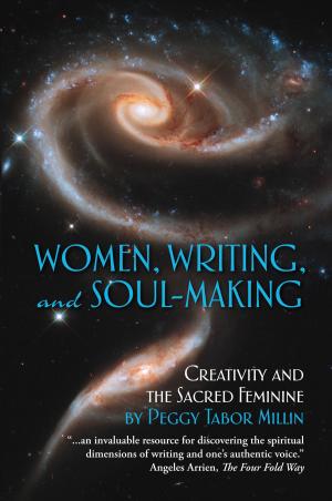 bigCover of the book Women, Writing, and Soul-Making: Creativity and the Sacred Feminine by 
