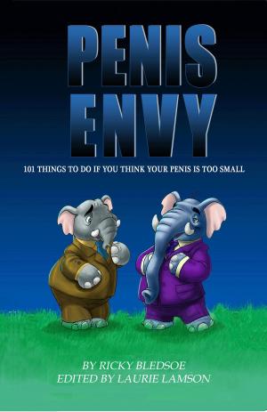 bigCover of the book Penis Envy: 101 Things To Do If You Think Your Penis Is Too Small by 