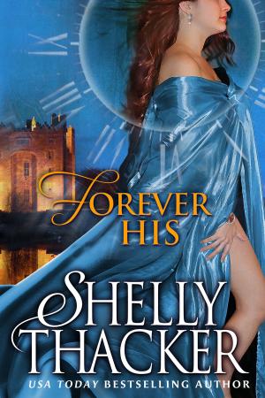 Cover of the book Forever His: A Time Travel Romance by John Warby