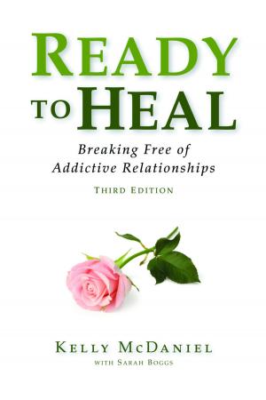 Cover of the book Ready to Heal: Breaking Free of Addictive Relationships by Gwyneth Pierce