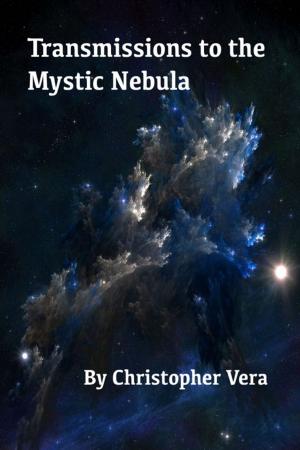Cover of the book Transmissions to the Mystic Nebula by Scarlett Masters