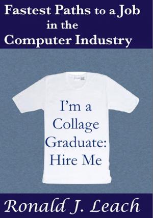 Cover of the book Fastest Paths to a Job in the Computer Industry by H. L. Mencken, Frederick Nietzsche, Ronald J. Leach