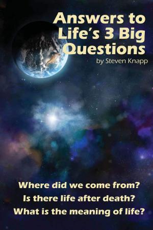 Cover of the book Answers to Life's 3 Big Questions by Jonathan MS Pearce, Ed Buckner, Dale McGowan