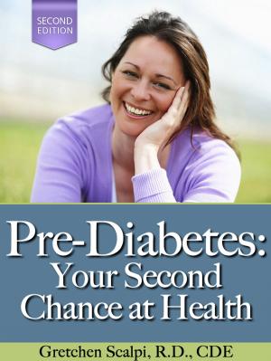 Cover of Pre-Diabetes: Your Second Chance At Health! (2nd Edition)