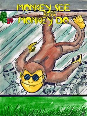 bigCover of the book Monkey See Monkey Do by 