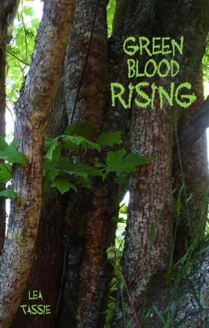 Cover of the book Green Blood Rising by Lovelyn Bettison