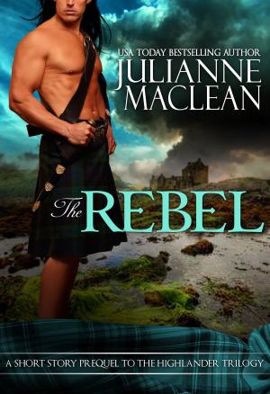 Cover of The Rebel - A Highland Short Story