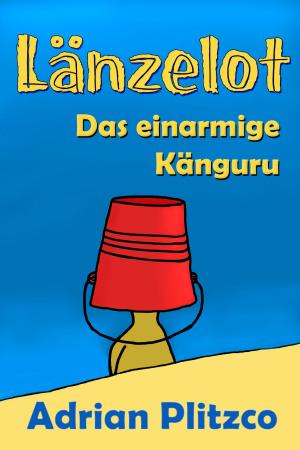 Cover of the book Länzelot: Das einarmige Känguru by TK Rayford