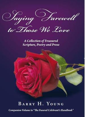 Cover of the book Saying Farewell to Those We Love by Kate Sumner