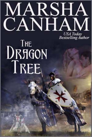 Cover of the book The Dragon Tree by Marsha Canham