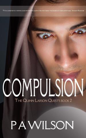 Book cover of Compulsion, book 2 of the Quinn Larson Quests