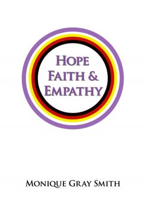 Cover of the book Hope, Faith & Empathy by Dolly Roquette