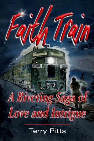 Cover of the book Faith Train: A Riveting Saga of Love and Intrigue by R.M. McLeod
