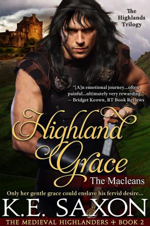 Book cover of Highland Grace : Book Two : The Macleans - The Highlands Trilogy