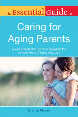 Book cover of The Essential Guide to Caring for Aging Parents