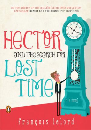 Cover of the book Hector and the Search for Lost Time by Richard Layard