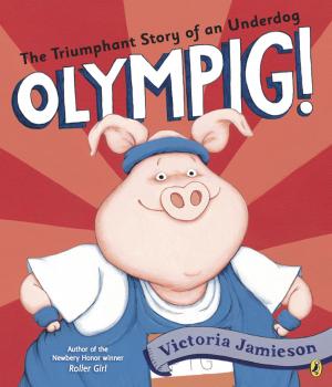 Cover of the book Olympig! by Emma Thompson