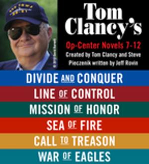 Cover of the book Tom Clancy's Op-Center Novels 7 - 12 by scott wellinger
