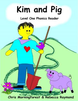 Cover of the book Kim and Pig - Level One Phonics Reader by Sherrie Lynn Morris