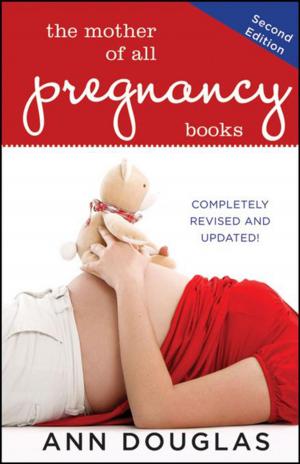 Cover of the book The Mother of All Pregnancy Books by The Learning Annex, Ian Blackburn, Allison Levine