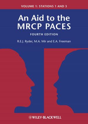 Cover of the book An Aid to the MRCP PACES, Volume 1 by Vasileios Argyriou, Jesus Martinez Del Rincon, Barbara Villarini, Alexis Roche