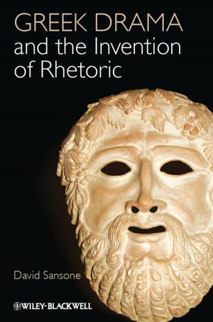 Cover of the book Greek Drama and the Invention of Rhetoric by David Damrosch