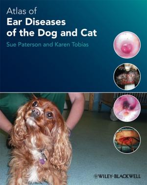 Cover of the book Atlas of Ear Diseases of the Dog and Cat by Derek Hall