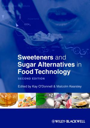Cover of the book Sweeteners and Sugar Alternatives in Food Technology by Mark Phillips, Jon Chappell