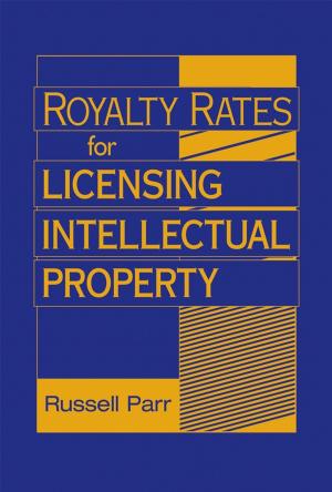 Cover of the book Royalty Rates for Licensing Intellectual Property by Gordon Torr