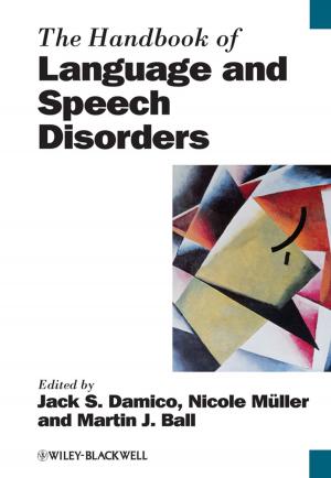 Cover of the book The Handbook of Language and Speech Disorders by 