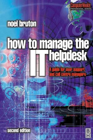 Cover of the book How to Manage the IT Help Desk by Aiden Warren