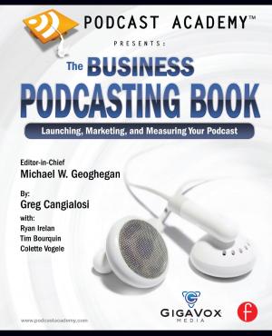 Book cover of Podcast Academy: The Business Podcasting Book
