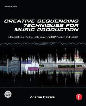 Cover of the book Creative Sequencing Techniques for Music Production by 