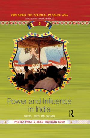 Cover of the book Power and Influence in India by Sara Z. Kutchesfahani