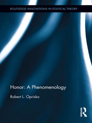 Cover of the book Honor: A Phenomenology by Matthew Kieran