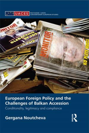 Cover of the book European Foreign Policy and the Challenges of Balkan Accession by Katy Pilcher