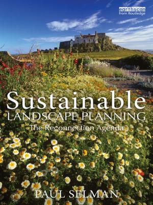 Cover of the book Sustainable Landscape Planning by Sandra Smidt
