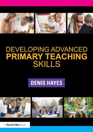 Cover of the book Developing Advanced Primary Teaching Skills by John Keegan, Andrew Wheatcroft