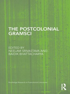 Cover of the book The Postcolonial Gramsci by Martina Klett-Davies