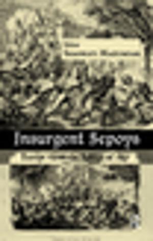 Cover of the book Insurgent Sepoys by Ronald Wraith, Edgar Simpkins