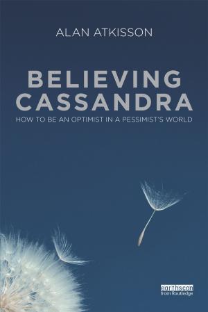 Cover of the book Believing Cassandra by Ali Farazmand