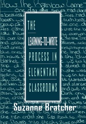 Book cover of The Learning-to-write Process in Elementary Classrooms
