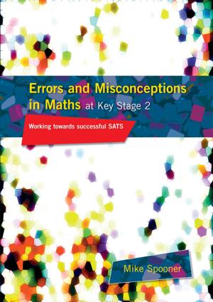 Cover of the book Errors and Misconceptions in Maths at Key Stage 2 by Emmanuel Comte