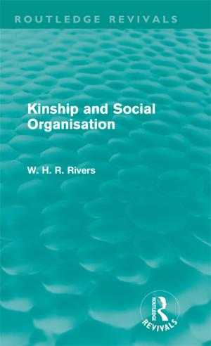 Cover of the book Kinship and Social Organisation (Routledge Revivals) by Martina Kolbl-Ebert