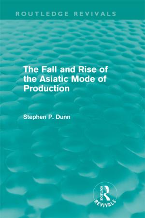 Cover of the book The Fall and Rise of the Asiatic Mode of Production (Routledge Revivals) by Natsumi Nonaka