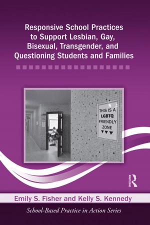 Book cover of Responsive School Practices to Support Lesbian, Gay, Bisexual, Transgender, and Questioning Students and Families