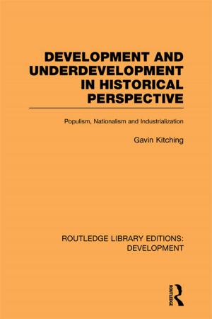 Cover of the book Development and Underdevelopment in Historical Perspective by Morley D. Glicken
