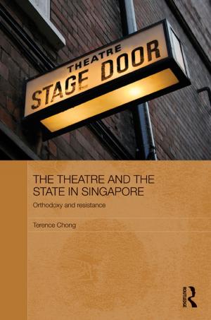Book cover of The Theatre and the State in Singapore