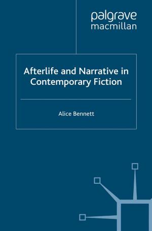 Cover of the book Afterlife and Narrative in Contemporary Fiction by J. Rosanas